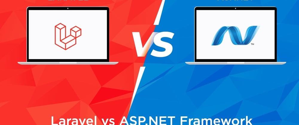 Laravel vs ASP.NET Framework | Which is Better For Your Project?