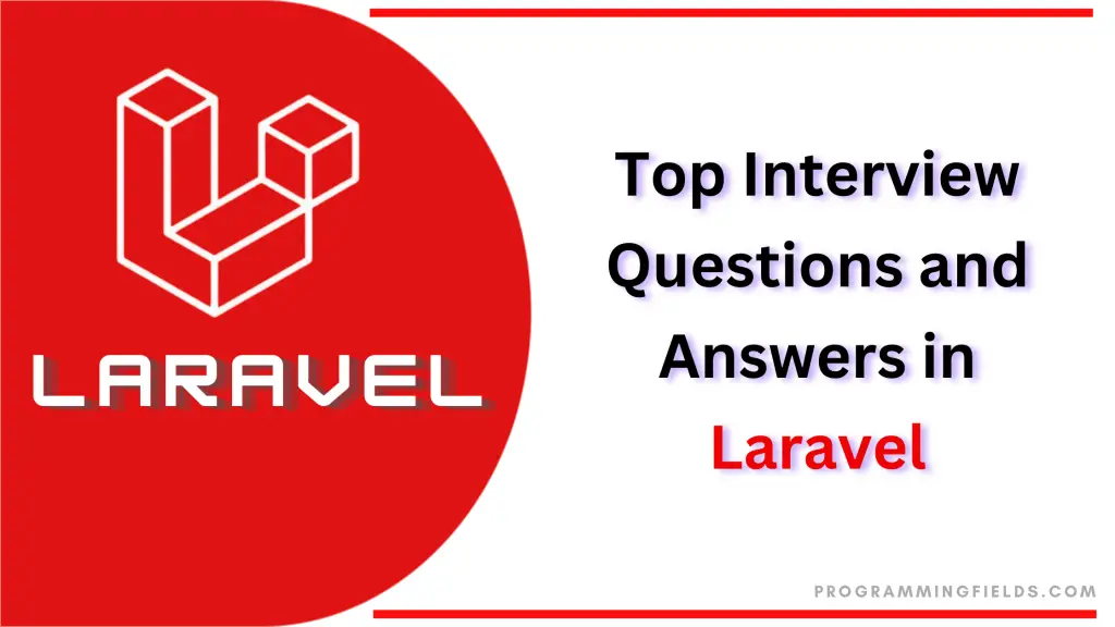 Laravel Interview Questions Fresher or Beginner