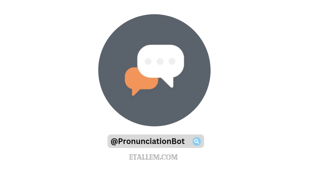 PronunciationBot – تحويل النصوص إلى صوت